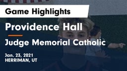 Providence Hall  vs Judge Memorial Catholic  Game Highlights - Jan. 23, 2021