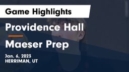 Providence Hall  vs Maeser Prep Game Highlights - Jan. 6, 2023