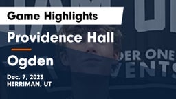 Providence Hall  vs Ogden  Game Highlights - Dec. 7, 2023