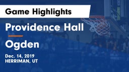 Providence Hall  vs Ogden  Game Highlights - Dec. 14, 2019