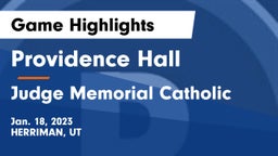 Providence Hall  vs Judge Memorial Catholic  Game Highlights - Jan. 18, 2023