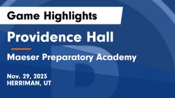 Providence Hall  vs Maeser Preparatory Academy Game Highlights - Nov. 29, 2023