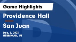 Providence Hall  vs San Juan  Game Highlights - Dec. 2, 2023