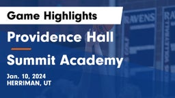 Providence Hall  vs Summit Academy  Game Highlights - Jan. 10, 2024