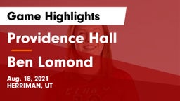 Providence Hall  vs Ben Lomond  Game Highlights - Aug. 18, 2021