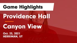 Providence Hall  vs Canyon View  Game Highlights - Oct. 23, 2021