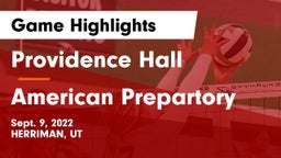 Providence Hall  vs American Prepartory  Game Highlights - Sept. 9, 2022
