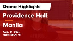 Providence Hall  vs Manila  Game Highlights - Aug. 11, 2023