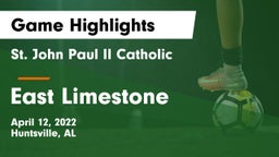St. John Paul II Catholic  vs East Limestone  Game Highlights - April 12, 2022