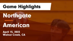 Northgate  vs American Game Highlights - April 15, 2023