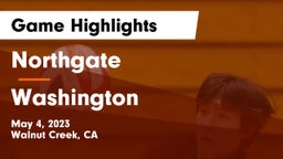 Northgate  vs Washington  Game Highlights - May 4, 2023
