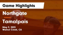 Northgate  vs Tamalpais  Game Highlights - May 9, 2023
