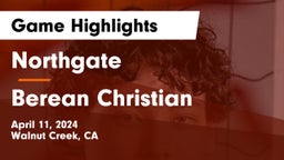 Northgate  vs Berean Christian  Game Highlights - April 11, 2024
