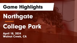 Northgate  vs College Park  Game Highlights - April 18, 2024