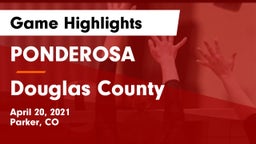 PONDEROSA  vs Douglas County  Game Highlights - April 20, 2021