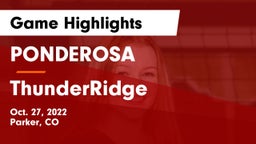 PONDEROSA  vs ThunderRidge Game Highlights - Oct. 27, 2022