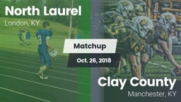 Matchup: North Laurel vs. Clay County  2018