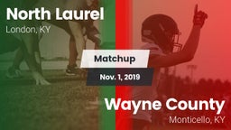 Matchup: North Laurel vs. Wayne County  2019