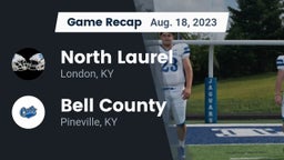 Recap: North Laurel  vs. Bell County  2023