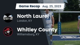Recap: North Laurel  vs. Whitley County  2023
