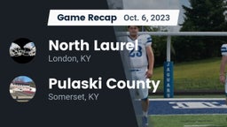 Recap: North Laurel  vs. Pulaski County  2023