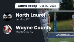 Recap: North Laurel  vs. Wayne County  2023