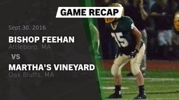 Recap: Bishop Feehan  vs. Martha's Vineyard  2016