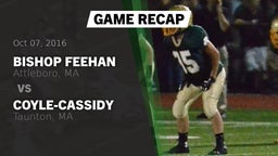 Recap: Bishop Feehan  vs. Coyle-Cassidy  2016
