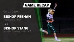 Recap: Bishop Feehan  vs. Bishop Stang  2016