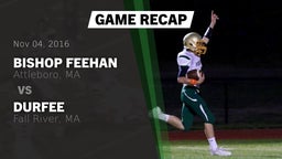 Recap: Bishop Feehan  vs. Durfee  2016
