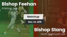 Matchup: Bishop Feehan vs. Bishop Stang  2016