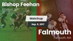 Matchup: Bishop Feehan vs. Falmouth  2017