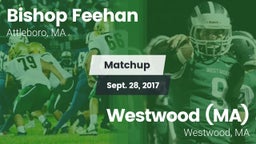 Matchup: Bishop Feehan vs. Westwood (MA)  2017