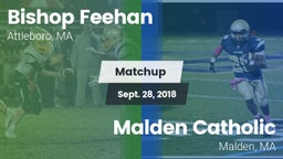 Matchup: Bishop Feehan vs. Malden Catholic  2018