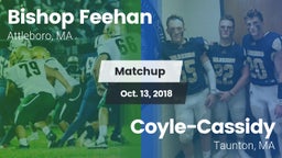Matchup: Bishop Feehan vs. Coyle-Cassidy  2018