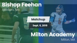 Matchup: Bishop Feehan vs. Milton Academy  2019