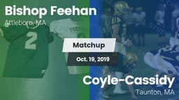 Matchup: Bishop Feehan vs. Coyle-Cassidy  2019