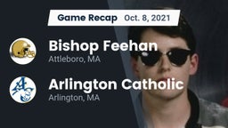 Recap: Bishop Feehan  vs. Arlington Catholic  2021