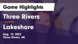 Three Rivers  vs Lakeshore  Game Highlights - Aug. 19, 2022
