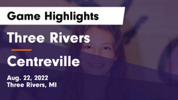 Three Rivers  vs Centreville  Game Highlights - Aug. 22, 2022