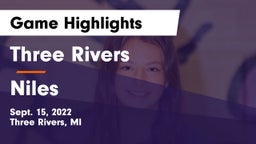 Three Rivers  vs Niles  Game Highlights - Sept. 15, 2022