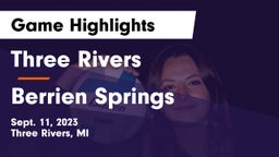 Three Rivers  vs Berrien Springs  Game Highlights - Sept. 11, 2023