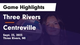 Three Rivers  vs Centreville  Game Highlights - Sept. 23, 2023