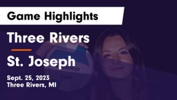 Three Rivers  vs St. Joseph  Game Highlights - Sept. 25, 2023