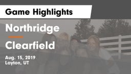 Northridge  vs Clearfield  Game Highlights - Aug. 15, 2019