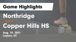 Northridge  vs Copper Hills HS Game Highlights - Aug. 19, 2021