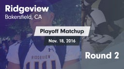 Matchup: Ridgeview vs. Round 2 2016