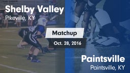 Matchup: Shelby Valley High S vs. Paintsville  2016