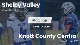 Matchup: Shelby Valley High S vs. Knott County Central  2019