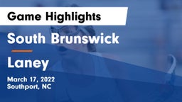 South Brunswick  vs Laney Game Highlights - March 17, 2022